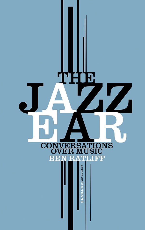 The Jazz Ear by Ben Ratliff
