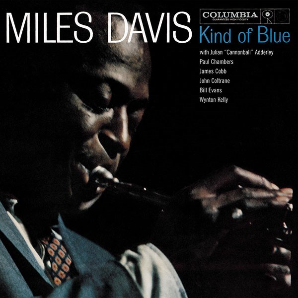 Kind of Blue by Miles Davis