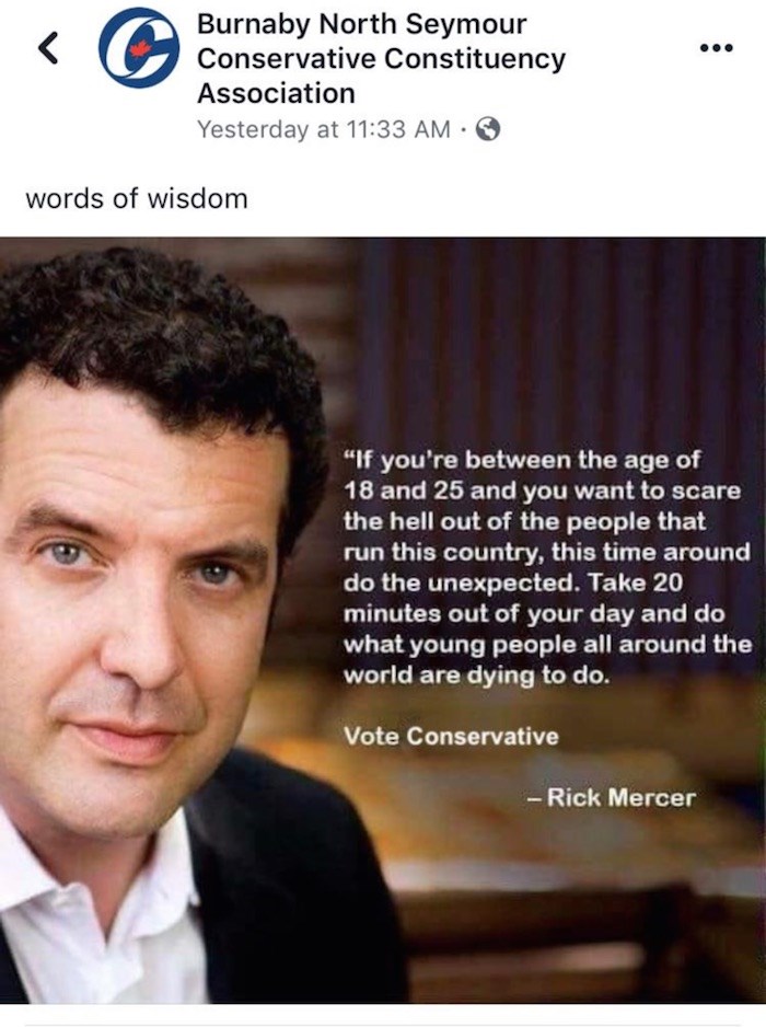 The screenshot shows a meme that was posted on the Facebook page of the Burnaby North-Seymour Conservative Constituency Association. Rick Mercer says this quote is fake. It has since been taken down.