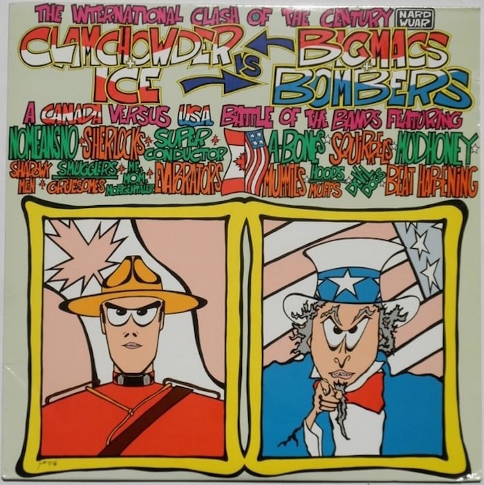  The Canada vs. U.S. compilation LP Clam Chowder and Ice versus Big Macs and Bombers