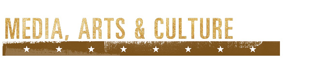 Media, Arts, and Culture